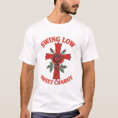 Swing Low Sweet Chariot Rose & Cross Motif T-Shirt (Vorderseite)