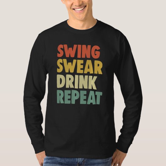 Swing Roll Drink Repeat Player  Women Golf T-Shirt (Vorderseite)