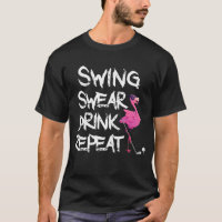 Swing Swear Drink Wiederholung Flamingo Golf spiel