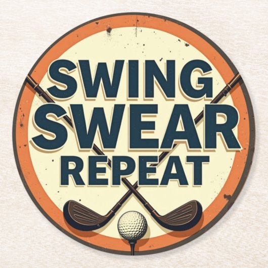 Swing Swear Repeat - Das Motto von Golf Lover Runder Pappuntersetzer (Vorderseite)