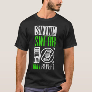 Swing Swear suchen nach Ball Repeat Golf T-Shirt