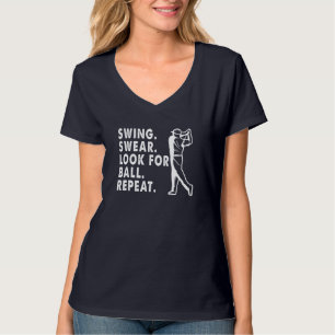 Swing Swear suchen nach Ball Wiederholung Funny Go T-Shirt