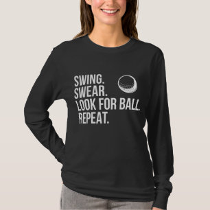 Swing Swear suchen nach Ball Wiederholung lustigen T-Shirt