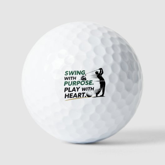 Swing with purpose. Play with heart. Golfball (Vorderseite)