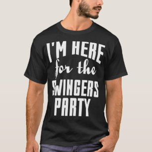 Swinger Ich bin hier für den Swinger-Party-Pullove T-Shirt