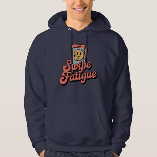 Swipe Fatigue, Relationship Mood with Digital Sass Hoodie (Vorderseite)