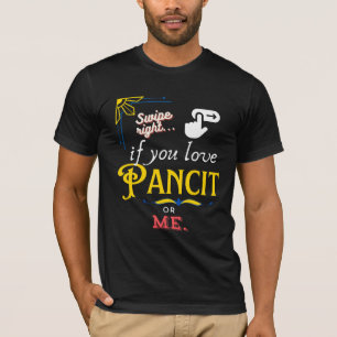 Swipe Right für Panité-Liebe T-Shirt