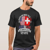 Swiss American Wir kennen Orte, an denen Schweiz F T-Shirt (Vorderseite)