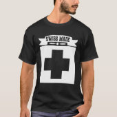 Swiss Made   Switzerland  1 T-Shirt (Vorderseite)