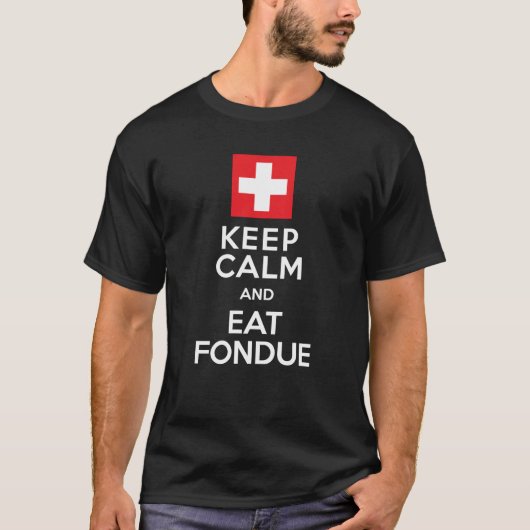 Swiss Solution: Behalt Calm and Eat Fondue - Funny T-Shirt (Vorderseite)