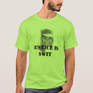 Swit Gerechtigkeit auf Ya T-Shirt