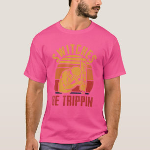 Switches sind Trippin Fun Master Electrician Siche T-Shirt