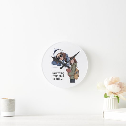Switching from chill to drill runde wanduhr (Zuhause)