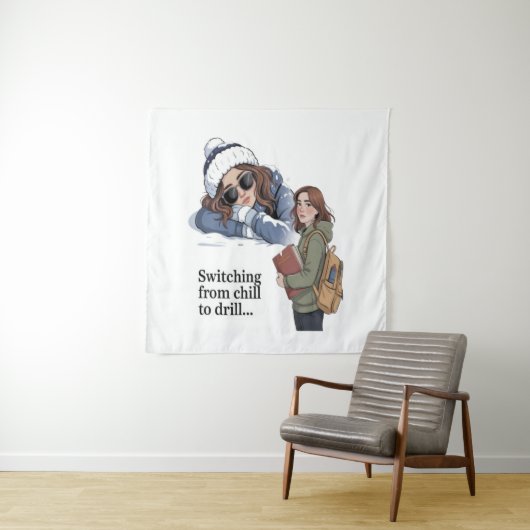 Switching from chill to drill wandteppich (Beispiel)