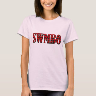SWMBO - Sie, die befolgt werden muss T-Shirt