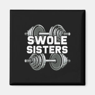Swole Sisters Powerlift Gym Workout Swole Gainz Magnet