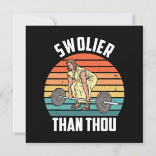 Swolier Than Einladung