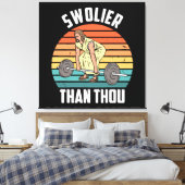Swolier Than Leinwanddruck (Insitu (Schlafzimmer))