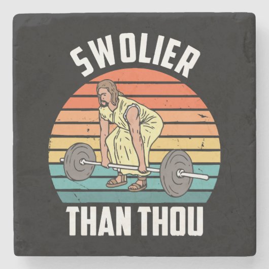 Swolier Than Steinuntersetzer (Vorderseite)