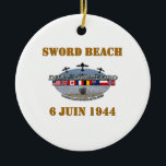 Sword Beach 1944 Keramik Ornament<br><div class="desc">Anlandung von Normandie - Sword Beach - 6. Juni 1944</div>