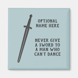 Swordsman - Thema Tänzer Anpassbare Worte Magnet