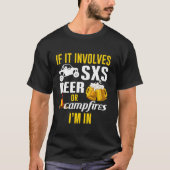SXS UTV, wenn es SXS Bier oder Campfire betrifft,  T-Shirt (Vorderseite)