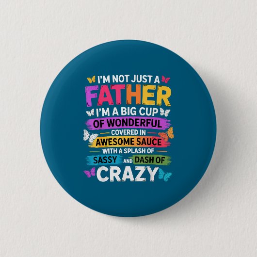 Sy Father Funny Quote Dad Humor Men Women  Button (Vorderseite)