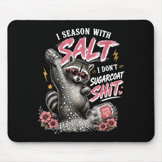 Sy I Würze Mit Salz I Versüße Nichts Mousepad (Vorne)