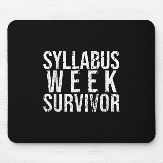 Syllabus Week Survivor Uni Freshman Fall Semes Mousepad (Vorne)