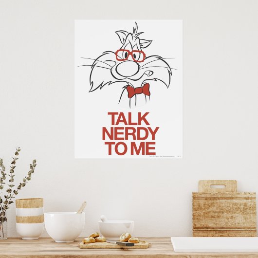 SYLVESTER™ - Sprechen Sie Nerdy mit mir Poster (Küche)