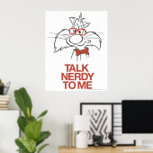 SYLVESTER™ - Sprechen Sie Nerdy mit mir Poster (Heimbüro)