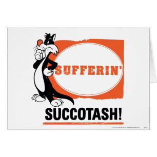 SYLVESTER™ Sufferin' Succotash!
