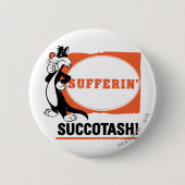 SYLVESTER™ Sufferin' Succotash! Button (Vorderseite)