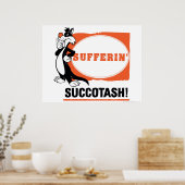 SYLVESTER™ Sufferin' Succotash! Poster (Küche)