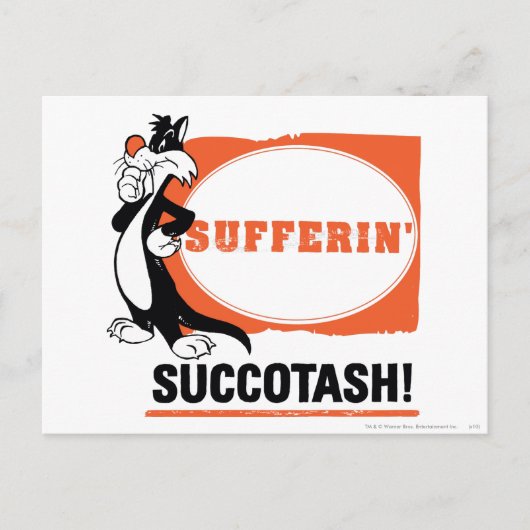 SYLVESTER™ Sufferin' Succotash! Postkarte (Vorderseite)