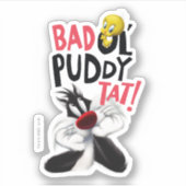 SYLVESTER™ & TWEETY™ - Bad Ol'Puddy-Tat Aufkleber (Vorderseite)