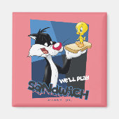 SYLVESTER™ & TWEETY™ "We'll Play Sandwich" Magnet (Vorne)