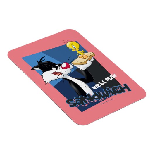 SYLVESTER™ & TWEETY™ "We'll Play Sandwich" Magnet (Rechte Seite)