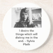 Sylvia Plath Quote Getränkeuntersetzer (Vorne)