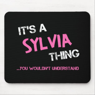 Sylvia-Sache, die man nicht verstehen würde Mousepad