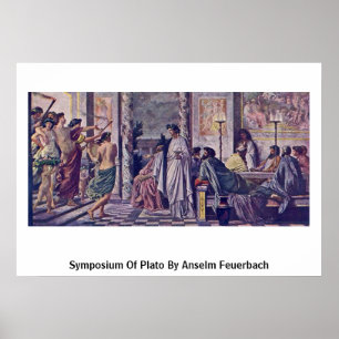 Symposium Plato von Anselm Feuerbach Poster