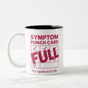 Symptom-Lochkarte voll – Lustiges chronisches Chao Zweifarbige Tasse
