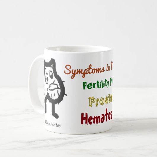 Symptome in Men Zika-Tasse von RoseWrits Kaffeetasse (Vorderseite Links)