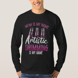 Synchro Swimmer Mama Künstlerisches Schwimmen Sync T-Shirt