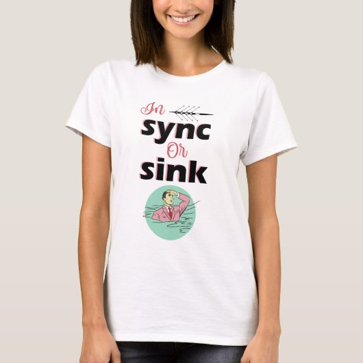 synchron oder sinken T-Shirt (Vorderseite)