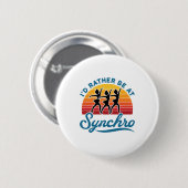 Synchronisiertes Eislaufen Ich wäre lieber bei Syn Button (Vorne & Hinten)