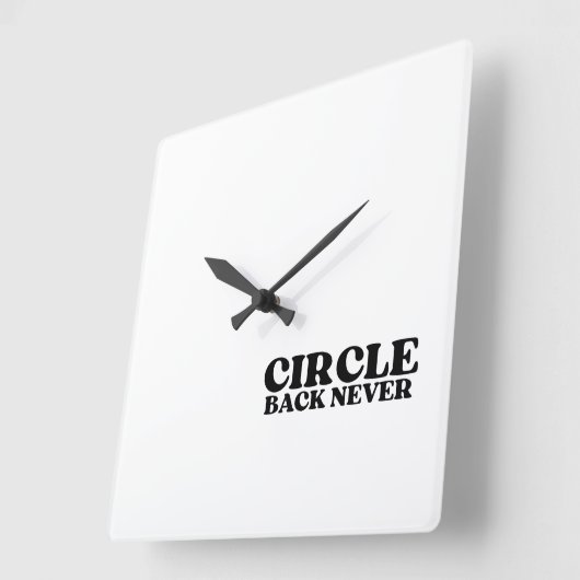 Synchronized Finality | Circle Back Never  Quadratische Wanduhr (Winkel)