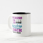 Synchronschwimmen, weil ich Synchro-Trainer bin Zweifarbige Tasse (Vorderseite Links)