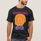 Synonym-Rollen wie Grammar Funny Sprichwort T-Shirt (Vorderseite)