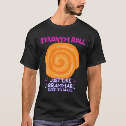 Synonym-Rollen wie Grammar Funny Sprichwort T-Shirt (Vorderseite)